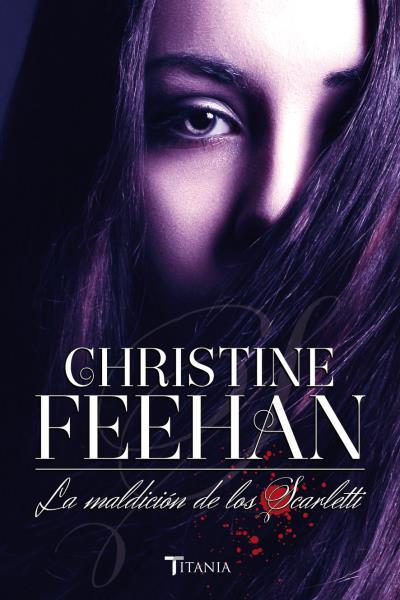LA MALDICIÓN DE LOS SCARLETTI | 9788492916870 | FEEHAN, CHRISTINE | Llibres Parcir | Llibreria Parcir | Llibreria online de Manresa | Comprar llibres en català i castellà online