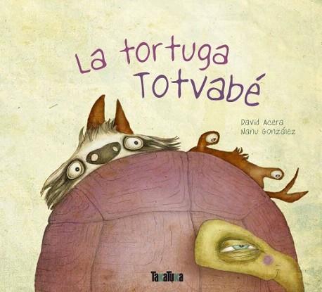 LA TORTUGA TOTVABÉ PERSONATGES : TORTUGUES. | 9788416003174 | DAVID ACERA - NANU GONZALEZ | Llibres Parcir | Llibreria Parcir | Llibreria online de Manresa | Comprar llibres en català i castellà online