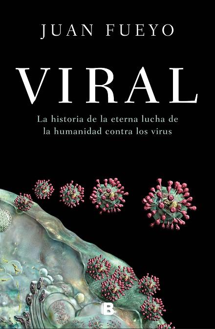 VIRAL | 9788466669139 | FUEYO, JUAN | Llibres Parcir | Llibreria Parcir | Llibreria online de Manresa | Comprar llibres en català i castellà online