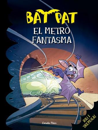 BAT PAT 39. EL METRO FANTASMA | 9788416520510 | ROBERTO PAVANELLO | Llibres Parcir | Llibreria Parcir | Llibreria online de Manresa | Comprar llibres en català i castellà online