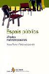 ESPAIS PUBLICS | 9788473067898 | TELLO | Llibres Parcir | Llibreria Parcir | Llibreria online de Manresa | Comprar llibres en català i castellà online