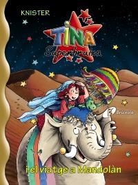 TINA I EL VIATGE A MANDOLAN | 9788499060880 | Llibres Parcir | Librería Parcir | Librería online de Manresa | Comprar libros en catalán y castellano online