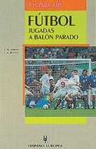 FICHAS FUTBOL JUGANDO BALON PARADO | 9788425511592 | SIMON,,,, | Llibres Parcir | Librería Parcir | Librería online de Manresa | Comprar libros en catalán y castellano online