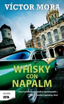 WHISKY CON NAPALM zeta ficcion | 9788498725025 | VICTOR MORA | Llibres Parcir | Llibreria Parcir | Llibreria online de Manresa | Comprar llibres en català i castellà online