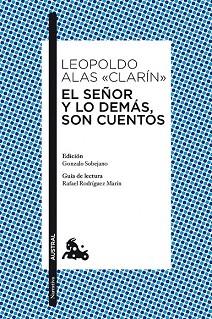 EL SEÑOR Y LO DEMAS SON CUENTOS | 9788467036558 | ALAS CLARIN | Llibres Parcir | Llibreria Parcir | Llibreria online de Manresa | Comprar llibres en català i castellà online