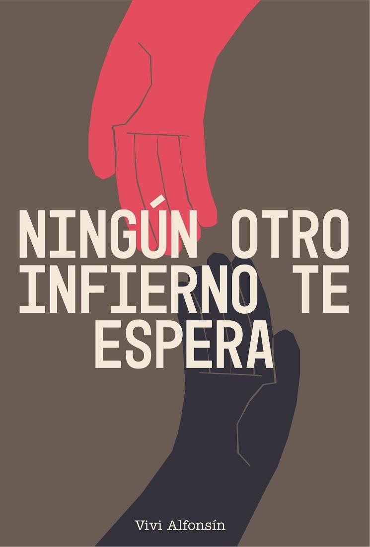 NINGÚN OTRO INFIERNO TE ESPERA | 9788412958249 | ALFONSÍN, VIVI | Llibres Parcir | Llibreria Parcir | Llibreria online de Manresa | Comprar llibres en català i castellà online