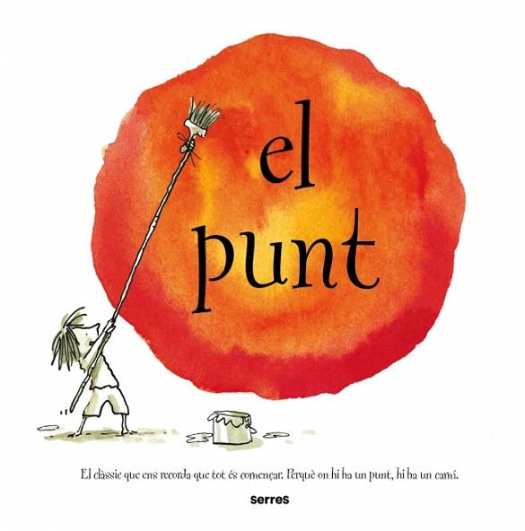 EL PUNT (NOVA EDICIÓ) | 9788427241985 | REYNOLDS, PETER H. | Llibres Parcir | Librería Parcir | Librería online de Manresa | Comprar libros en catalán y castellano online