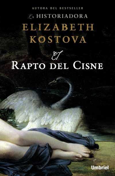 EL RAPTO DEL CISNE | 9788489367852 | KOSTOVA ELIZABETH | Llibres Parcir | Llibreria Parcir | Llibreria online de Manresa | Comprar llibres en català i castellà online