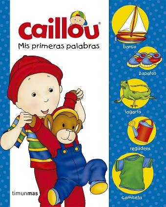 CAILLOU. MIS PRIMERAS PALABRAS | 9788408177258 | PUBLISHING, CHOUETTE | Llibres Parcir | Librería Parcir | Librería online de Manresa | Comprar libros en catalán y castellano online