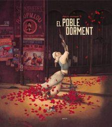EL POBLE DORMENT | 9788447932900 | DAUTREMER, RÉBECCA | Llibres Parcir | Librería Parcir | Librería online de Manresa | Comprar libros en catalán y castellano online