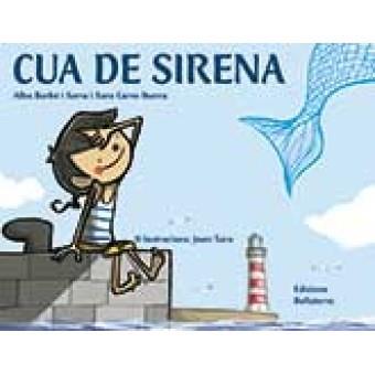 CUA DE SIRENA | 9788472907935 | BARBÉ I SERRA, ALBA/ CARRO IBARRA, SARA | Llibres Parcir | Librería Parcir | Librería online de Manresa | Comprar libros en catalán y castellano online