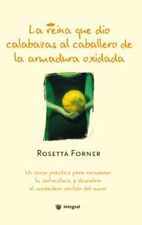 REINA QUE DIO CALABAZAS AL CABALLERO DE ARMADURA OXIDADA | 9788478711215 | FORNER ROSETTA | Llibres Parcir | Llibreria Parcir | Llibreria online de Manresa | Comprar llibres en català i castellà online