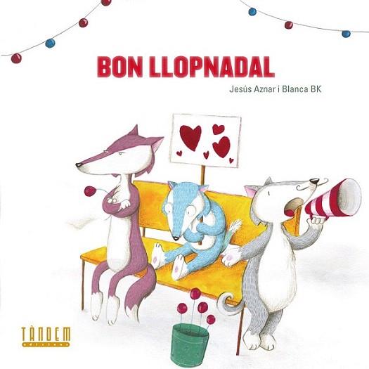 Bon Llopnadal | 9788481319880 | Aznar Ubide, Jesús | Llibres Parcir | Llibreria Parcir | Llibreria online de Manresa | Comprar llibres en català i castellà online