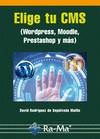 ELIGE TU CMS. WORDPRESS, MOODLE, PRESTASHOP Y MÁS | 9788499642772 | RODRÍGUEZ DE SEPÚLVEDA, DAVID | Llibres Parcir | Librería Parcir | Librería online de Manresa | Comprar libros en catalán y castellano online
