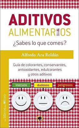 ADITIVOS ALIMENTARIOS | 9788494113369 | ARA, ALFREDO | Llibres Parcir | Librería Parcir | Librería online de Manresa | Comprar libros en catalán y castellano online