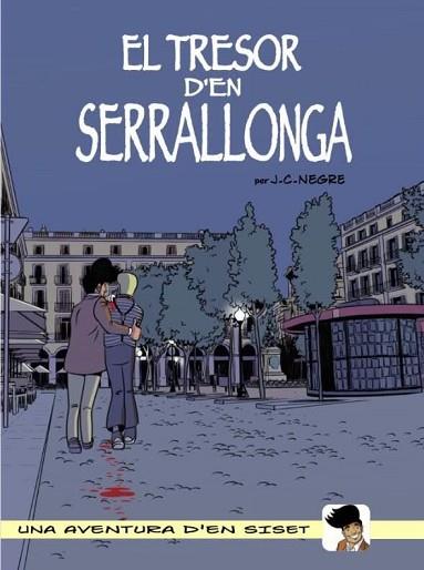 EL TRESOR D'EN SERRALLONGA ( UNA AVENTURA D'EN SISET ) | 9788480671385 | J.C. NEGRE | Llibres Parcir | Llibreria Parcir | Llibreria online de Manresa | Comprar llibres en català i castellà online