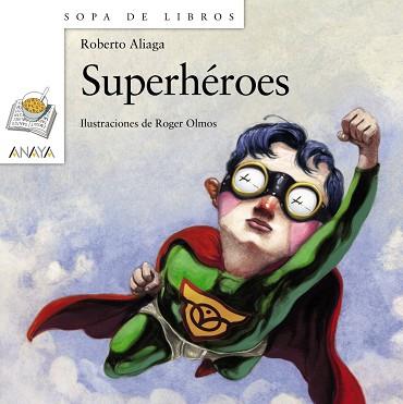 SUPERHéROES | 9788467813630 | ALIAGA, ROBERTO | Llibres Parcir | Librería Parcir | Librería online de Manresa | Comprar libros en catalán y castellano online