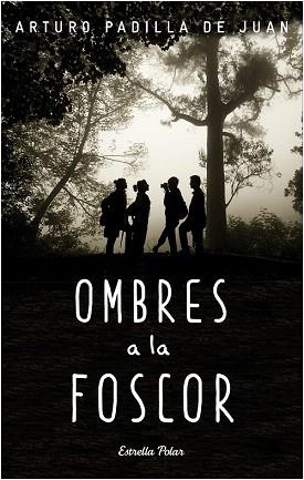 OMBRES A LA FOSCOR | 9788490578650 | ARTURO PADILLA DE JUAN | Llibres Parcir | Llibreria Parcir | Llibreria online de Manresa | Comprar llibres en català i castellà online