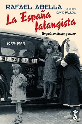 ESPAÑA FALANGISTA, LA | 9788417241414 | ABELLA, RAFAEL/PALLOL, DAVID | Llibres Parcir | Librería Parcir | Librería online de Manresa | Comprar libros en catalán y castellano online
