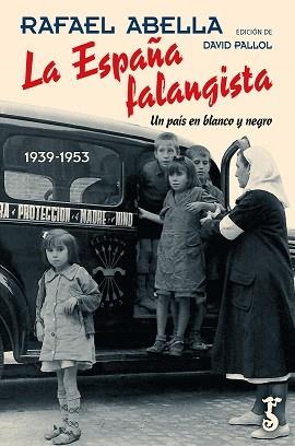 ESPAÑA FALANGISTA, LA | 9788417241414 | ABELLA, RAFAEL/PALLOL, DAVID | Llibres Parcir | Llibreria Parcir | Llibreria online de Manresa | Comprar llibres en català i castellà online