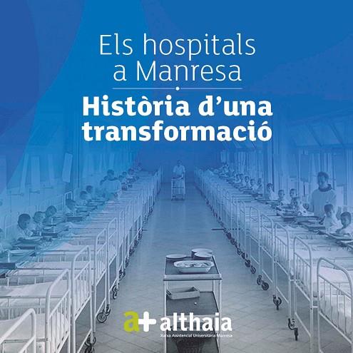 ELS HOSPITALS A MANRESA  HISTÒRIA D'UNA TRANSFORMACIÓ | 9788486538903 | AUTORS DIVERSOS | Llibres Parcir | Librería Parcir | Librería online de Manresa | Comprar libros en catalán y castellano online