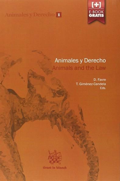 ANIMALES Y DERECHO. ANIMALS AND THE LAW | 9788490538579 | D. FAVRE/T.GIMENEZ-CANDELA | Llibres Parcir | Librería Parcir | Librería online de Manresa | Comprar libros en catalán y castellano online