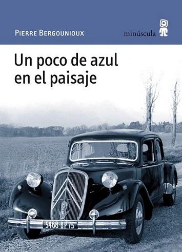 UN POCO DE AZULEN EL PAISAJE | 9788495587824 | BERGOUNIOUX PIERRE | Llibres Parcir | Llibreria Parcir | Llibreria online de Manresa | Comprar llibres en català i castellà online