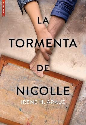 LA TORMENTA DE NICOLLE | 9788417626877 | H. ARAUZ, IRENE | Llibres Parcir | Librería Parcir | Librería online de Manresa | Comprar libros en catalán y castellano online