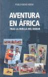 AVENTURA EN ÁFRICA | 9788496437425 | PABLO BUENO BORJA | Llibres Parcir | Librería Parcir | Librería online de Manresa | Comprar libros en catalán y castellano online