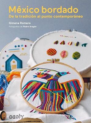 MéXICO BORDADO | 9788425229381 | ROMERO, GIMENA | Llibres Parcir | Librería Parcir | Librería online de Manresa | Comprar libros en catalán y castellano online