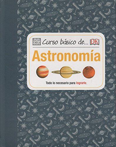 CURSO BÁSICO DE... ASTRONOMÍA | 9788428216289 | DINWIDDIE, ROBERT | Llibres Parcir | Librería Parcir | Librería online de Manresa | Comprar libros en catalán y castellano online