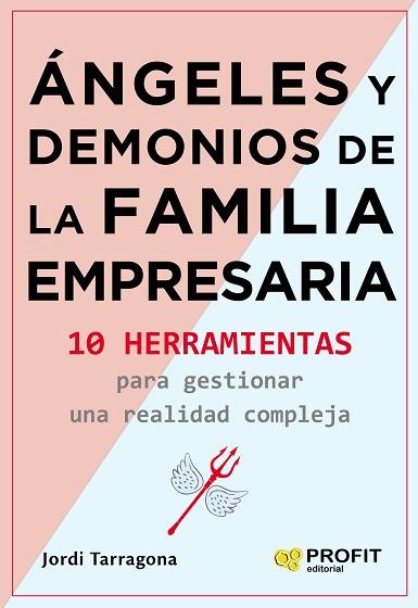 ANGELES Y DEMONIOS DE LA FAMILIA EMPRESARIA | 9788417942335 | TARRAGONA COROMINA, JORDI | Llibres Parcir | Librería Parcir | Librería online de Manresa | Comprar libros en catalán y castellano online