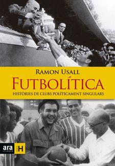 FUTBOLÍTICA | 9788416915149 | USALL I SANTA, RAMON | Llibres Parcir | Llibreria Parcir | Llibreria online de Manresa | Comprar llibres en català i castellà online