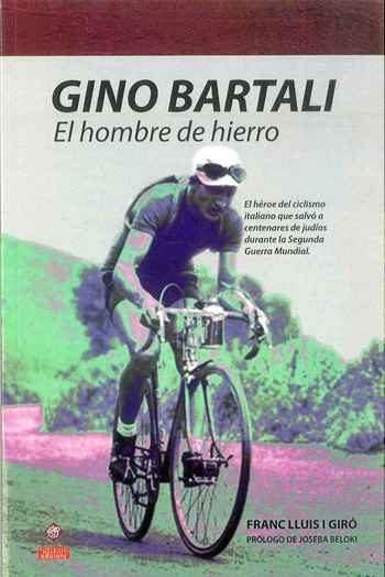 GINO BARTALI | 9788494145582 | LLUIS I GIRÓ, FRANC | Llibres Parcir | Librería Parcir | Librería online de Manresa | Comprar libros en catalán y castellano online