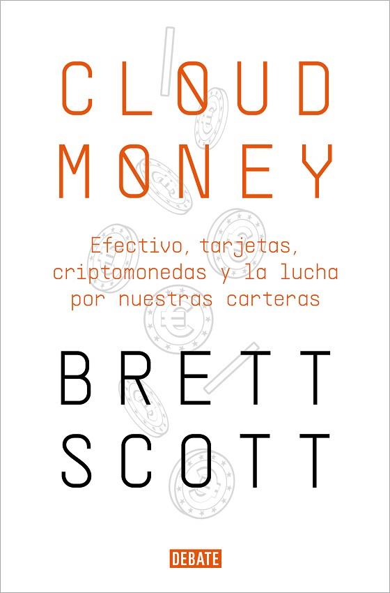 CLOUDMONEY | 9788417636425 | SCOTT, BRETT | Llibres Parcir | Librería Parcir | Librería online de Manresa | Comprar libros en catalán y castellano online