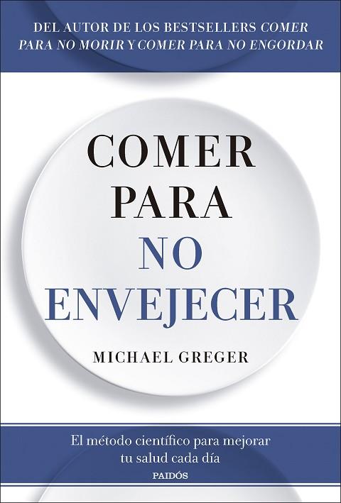COMER PARA NO ENVEJECER | 9788449344053 | GREGER, MICHAEL | Llibres Parcir | Librería Parcir | Librería online de Manresa | Comprar libros en catalán y castellano online