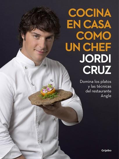 COCINA EN CASA COMO UN CHEF | 9788416449507 | CRUZ, JORDI | Llibres Parcir | Librería Parcir | Librería online de Manresa | Comprar libros en catalán y castellano online