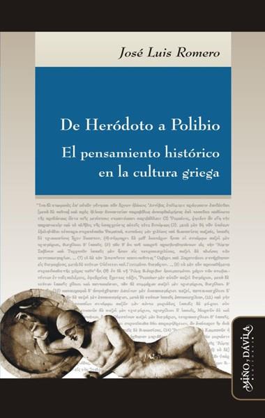 DE HERÓDOTO A POLIBIO. EL PENSAMIENTO HISTÓRICO EN LA CULTURA GRIEGA | PODI139458 | ROMERO  JOSÉ LUIS | Llibres Parcir | Librería Parcir | Librería online de Manresa | Comprar libros en catalán y castellano online
