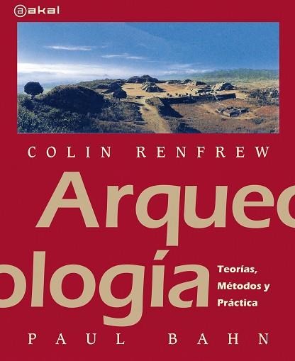 ARQUEOLOGÍA | 9788446031338 | RENFREW, COLIN / BAHN, PAUL | Llibres Parcir | Librería Parcir | Librería online de Manresa | Comprar libros en catalán y castellano online