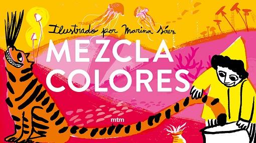 MEZCLACOLORES | 9788417165604 | SÁEZ RUBIO, MARINA | Llibres Parcir | Librería Parcir | Librería online de Manresa | Comprar libros en catalán y castellano online