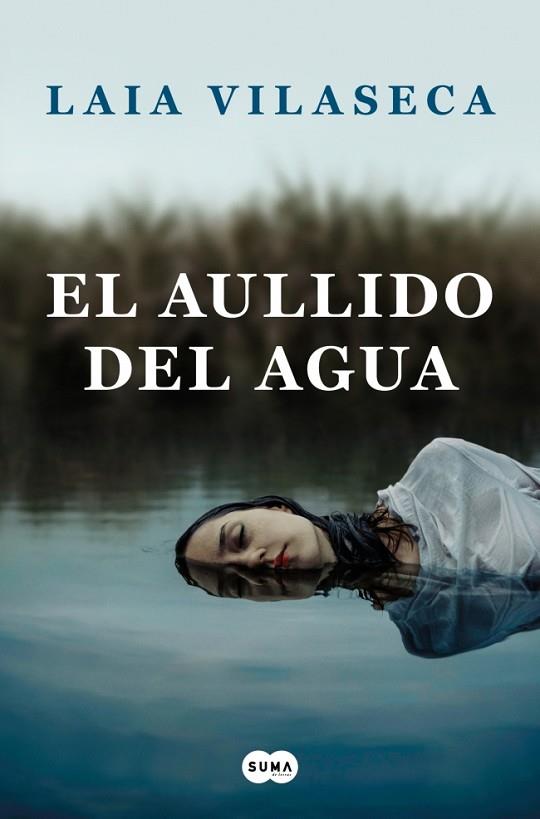EL AULLIDO DEL AGUA | 9788491294085 | VILASECA, LAIA | Llibres Parcir | Llibreria Parcir | Llibreria online de Manresa | Comprar llibres en català i castellà online