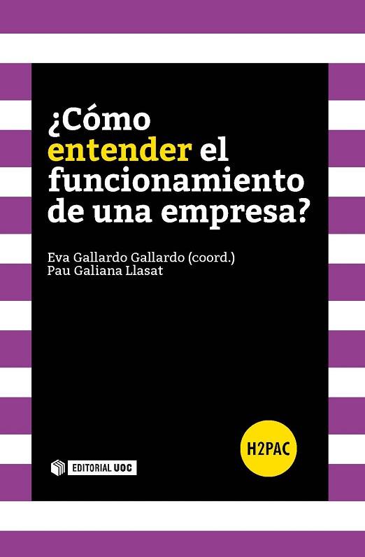 ¿CÓMO ENTENDER EL FUNCIONAMIENTO DE UNA EMPRESA? | 9788490646946 | GALLARDO GALLARDO, EVA/GALIANA LLASAT, PAU | Llibres Parcir | Librería Parcir | Librería online de Manresa | Comprar libros en catalán y castellano online