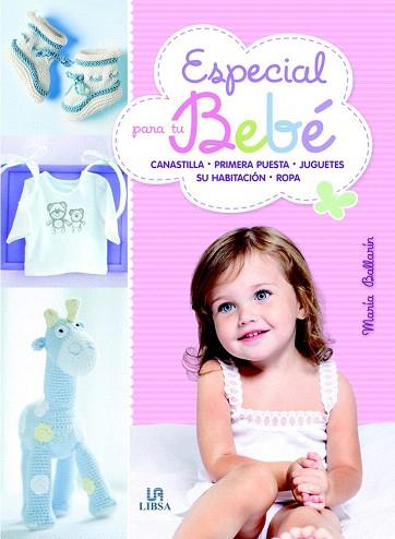 ESPECIAL PARA TU BEBÉ | 9788466231367 | PÉRSICO, LUCRECIA/EQUIPO EDITORIAL | Llibres Parcir | Librería Parcir | Librería online de Manresa | Comprar libros en catalán y castellano online