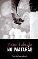 NO MATARÀS | 9788490265451 | GÓMEZ LABRADO, VÍCTOR | Llibres Parcir | Librería Parcir | Librería online de Manresa | Comprar libros en catalán y castellano online