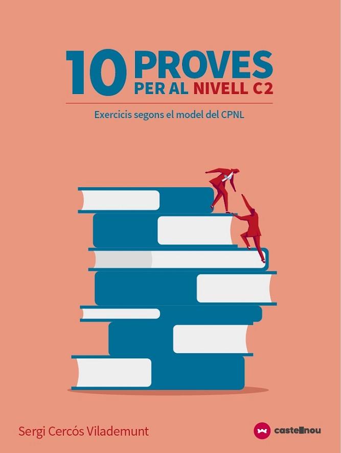 10 PROVES PER AL NIVELL C2 (TIPUS LES PROVES DEL CPNL) | 9788417406387 | CASTELLNOU | Llibres Parcir | Llibreria Parcir | Llibreria online de Manresa | Comprar llibres en català i castellà online