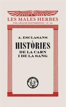 HISTÒRIES DE LA CARN I DE LA SANG | 9788412070545 | ESCLASANS FOLCH, AGUSTÍ | Llibres Parcir | Librería Parcir | Librería online de Manresa | Comprar libros en catalán y castellano online