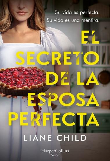 EL SECRETO DE LA ESPOSA PERFECTA | 9788410644687 | CHILD, LIANE | Llibres Parcir | Llibreria Parcir | Llibreria online de Manresa | Comprar llibres en català i castellà online