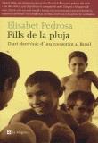 FILLS DE LA PLUJA | 9788482642734 | ELISABET PEDROSA | Llibres Parcir | Librería Parcir | Librería online de Manresa | Comprar libros en catalán y castellano online