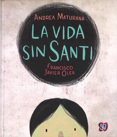 VIDA SIN SANTI, LA | 9786071619716 | MATURANA, ANDREA | Llibres Parcir | Llibreria Parcir | Llibreria online de Manresa | Comprar llibres en català i castellà online