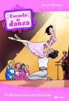 UN ROMEO PARA DOS JULIETAS ESCUELA DE DANZA | 9788424631352 | MARSOTTO AURORA | Llibres Parcir | Llibreria Parcir | Llibreria online de Manresa | Comprar llibres en català i castellà online